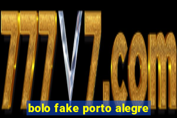 bolo fake porto alegre